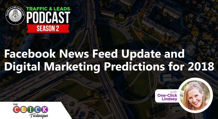 Facebook News Feed Update and Digital Marketing Predictions for 2018