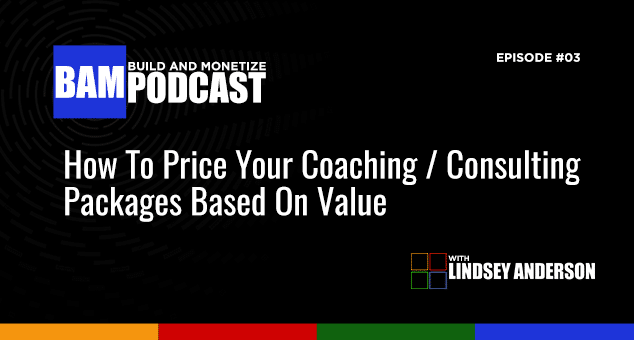 How To Price Your Coaching / Consulting Packages