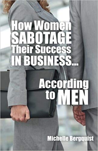 How Women Sabotage Their Success in Business