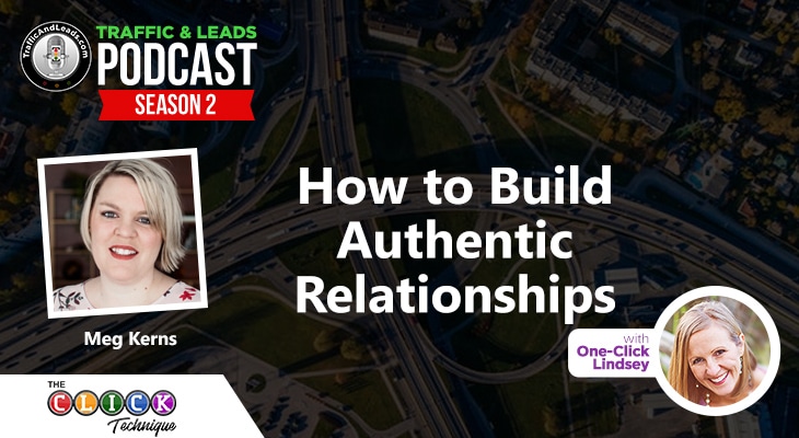 How to Build Authentic Relationships, How to Build Authentic Relationships