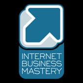 Internet Business Mastery Podcast