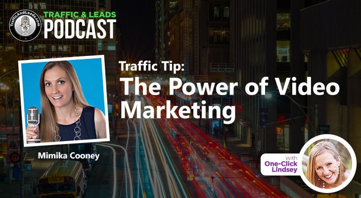 Traffic Tip: The Power of Video Marketing
