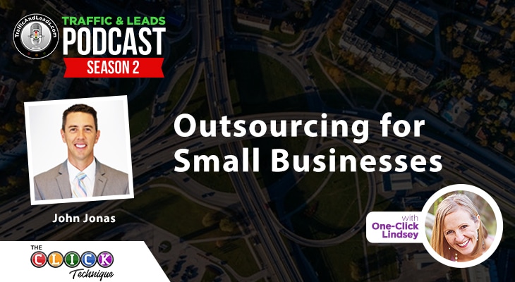 Outsourcing for Small Businesses with John Jonas