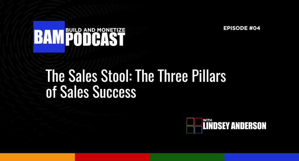 The Sales Stool: The Three Pillars of Sales Success