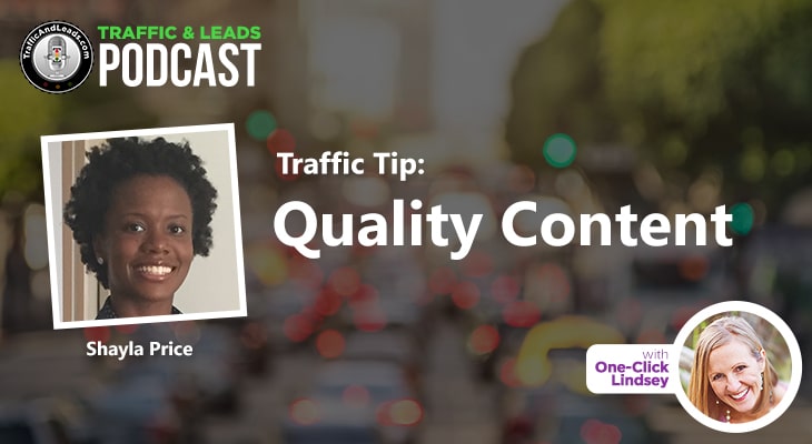 Traffic and Leads Podcast: Quality Content