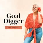 The Goal Digger Podcast