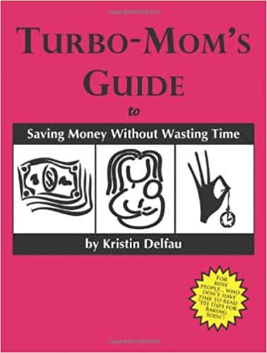 Turbo-Mom's Guide to Saving Money Without Wasting Time