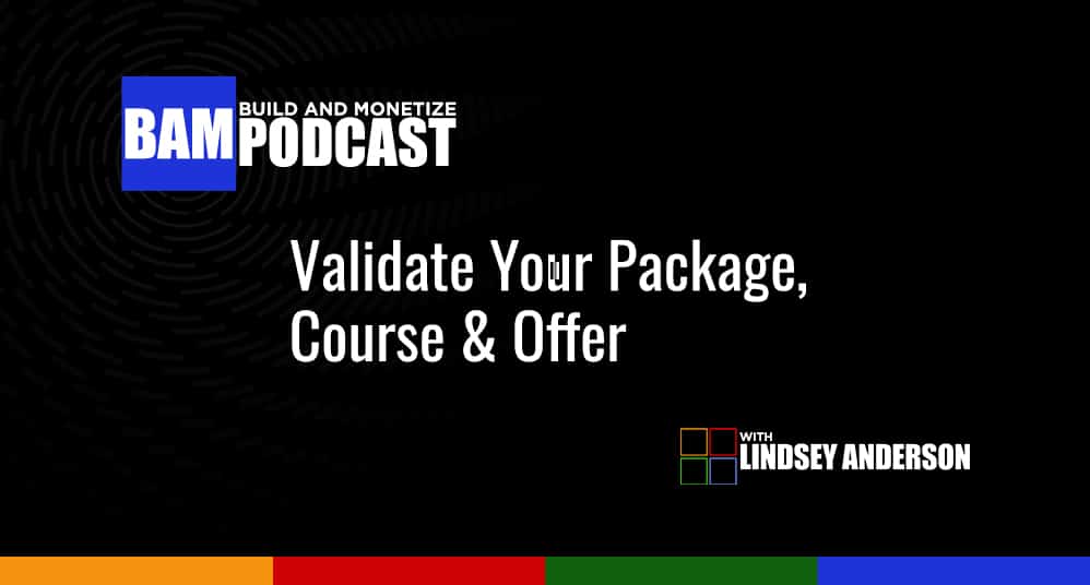 Validate Your Package, Course & Offer