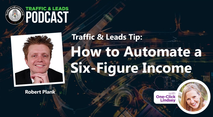 How to Automate a Six Figure Income