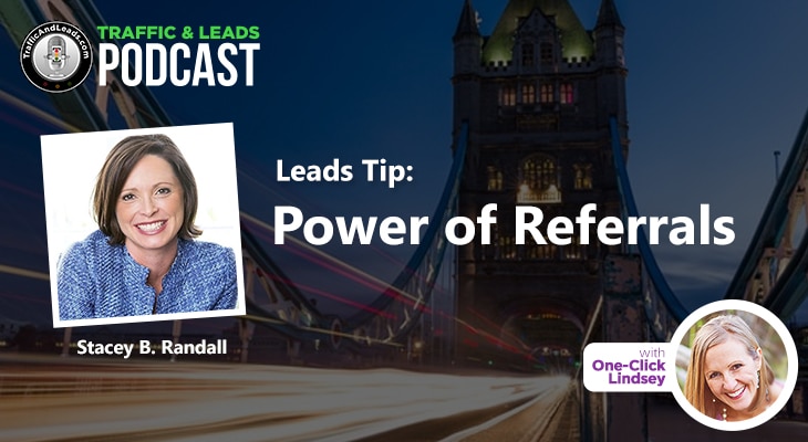 Leads Tip Power of Referrals
