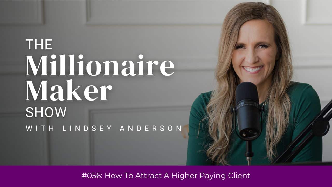 How to attract a higher paying client