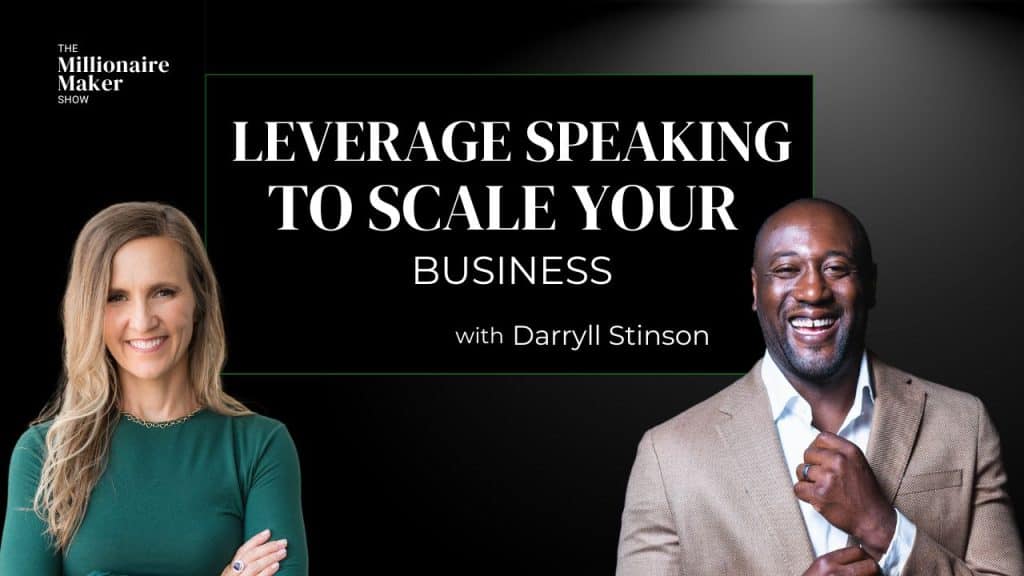 Leverage Speaking To Scale Your Business With Darryll Stinson