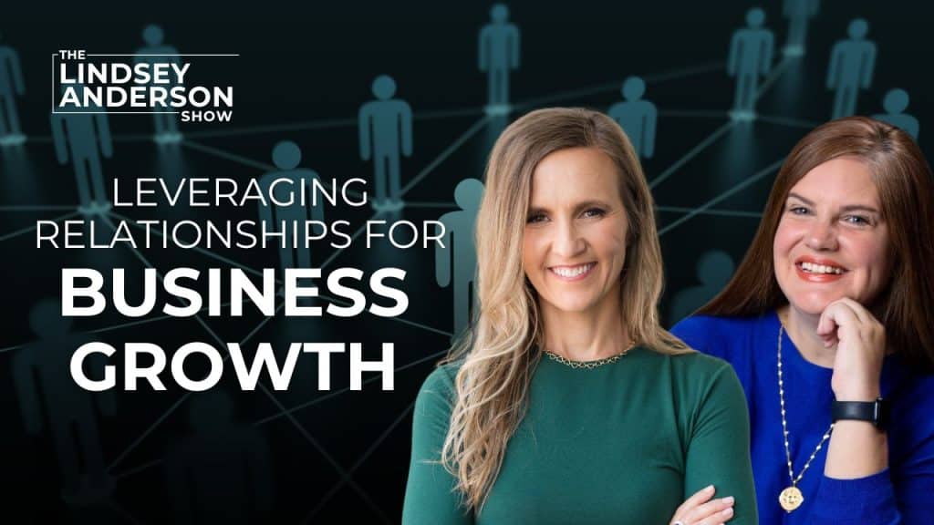 Leveraging Relationships For Business Growth With Tamara Thompson