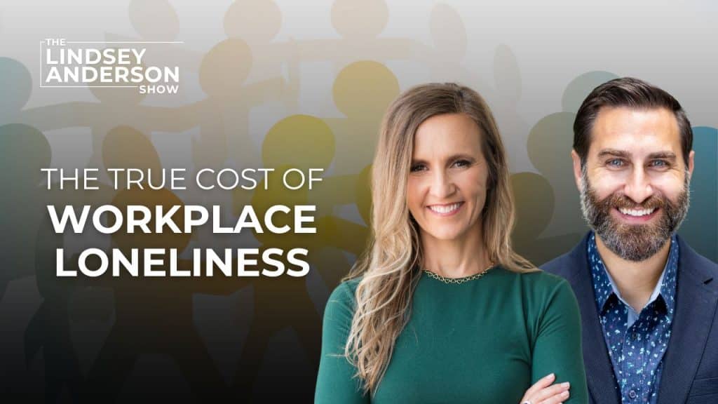 The True Cost of Workplace Loneliness with Steven Van Cohen